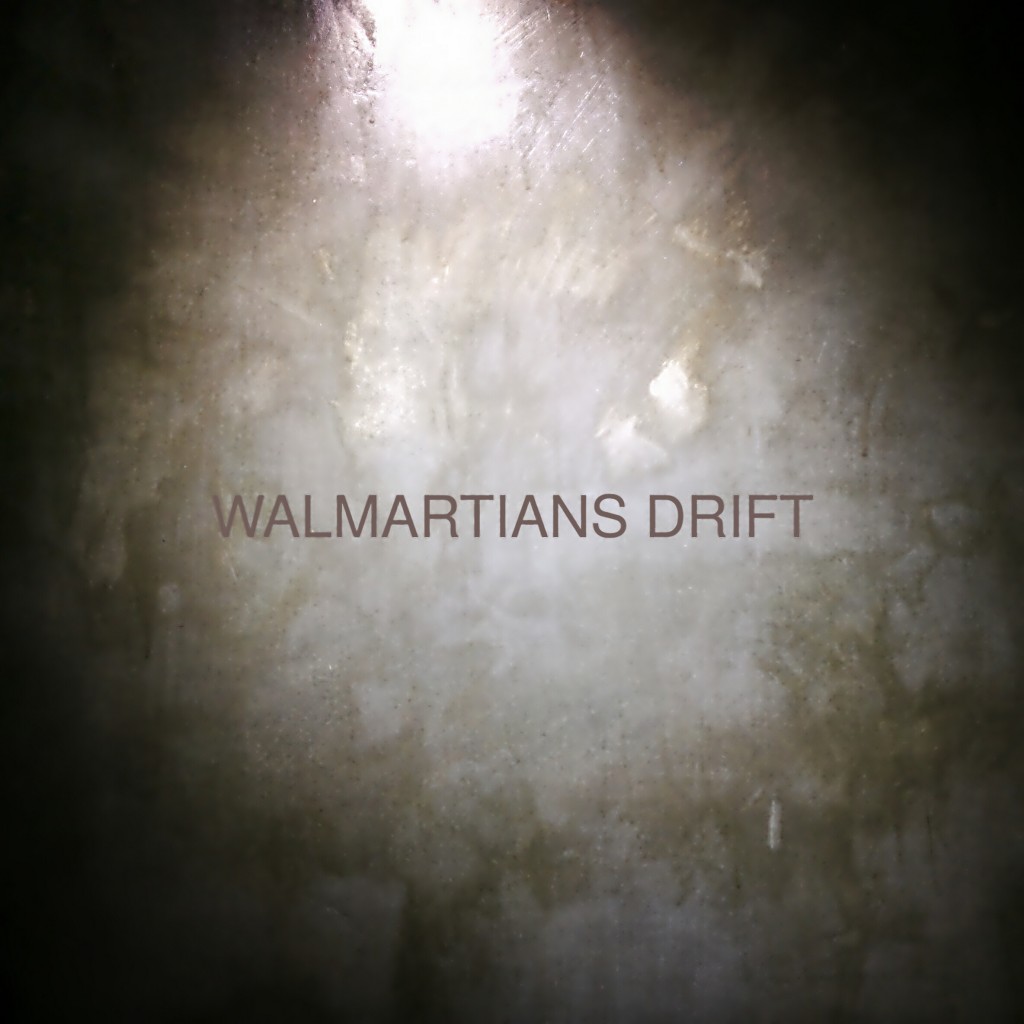 Walmartians - Drift